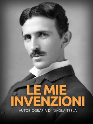 cover image of Le mie invenzioni (Tradotto)